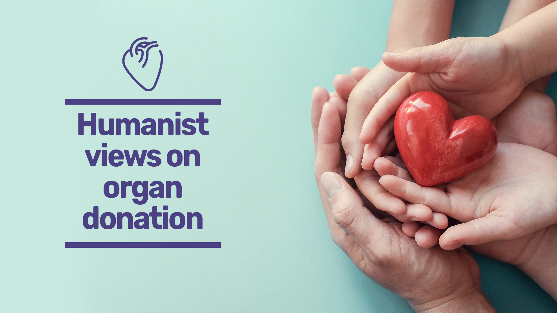 Organ donation Humanists UK