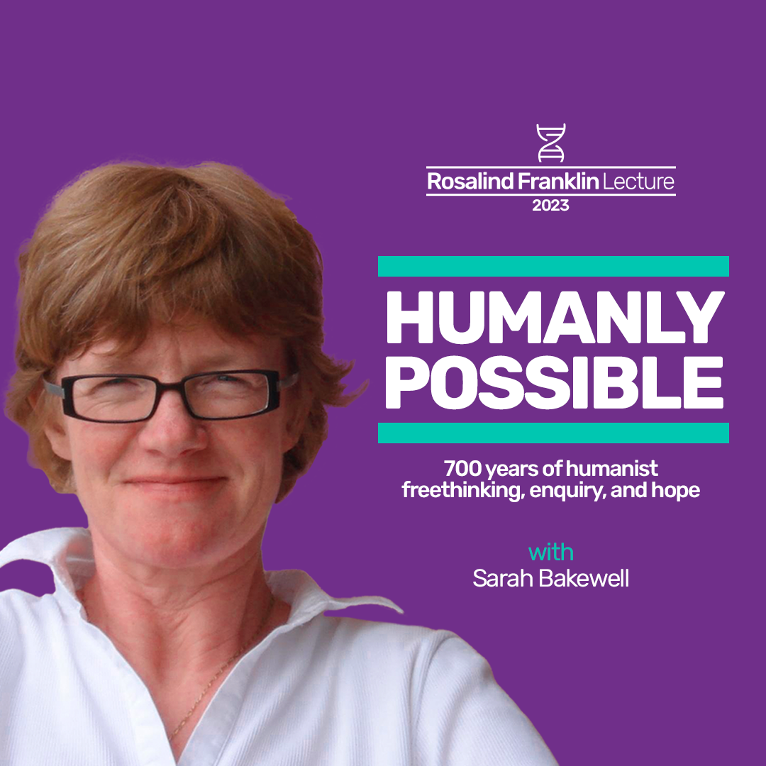 book-of-the-year-author-sarah-bakewell-to-deliver-rosalind-franklin-lecture-2023-humanists-uk