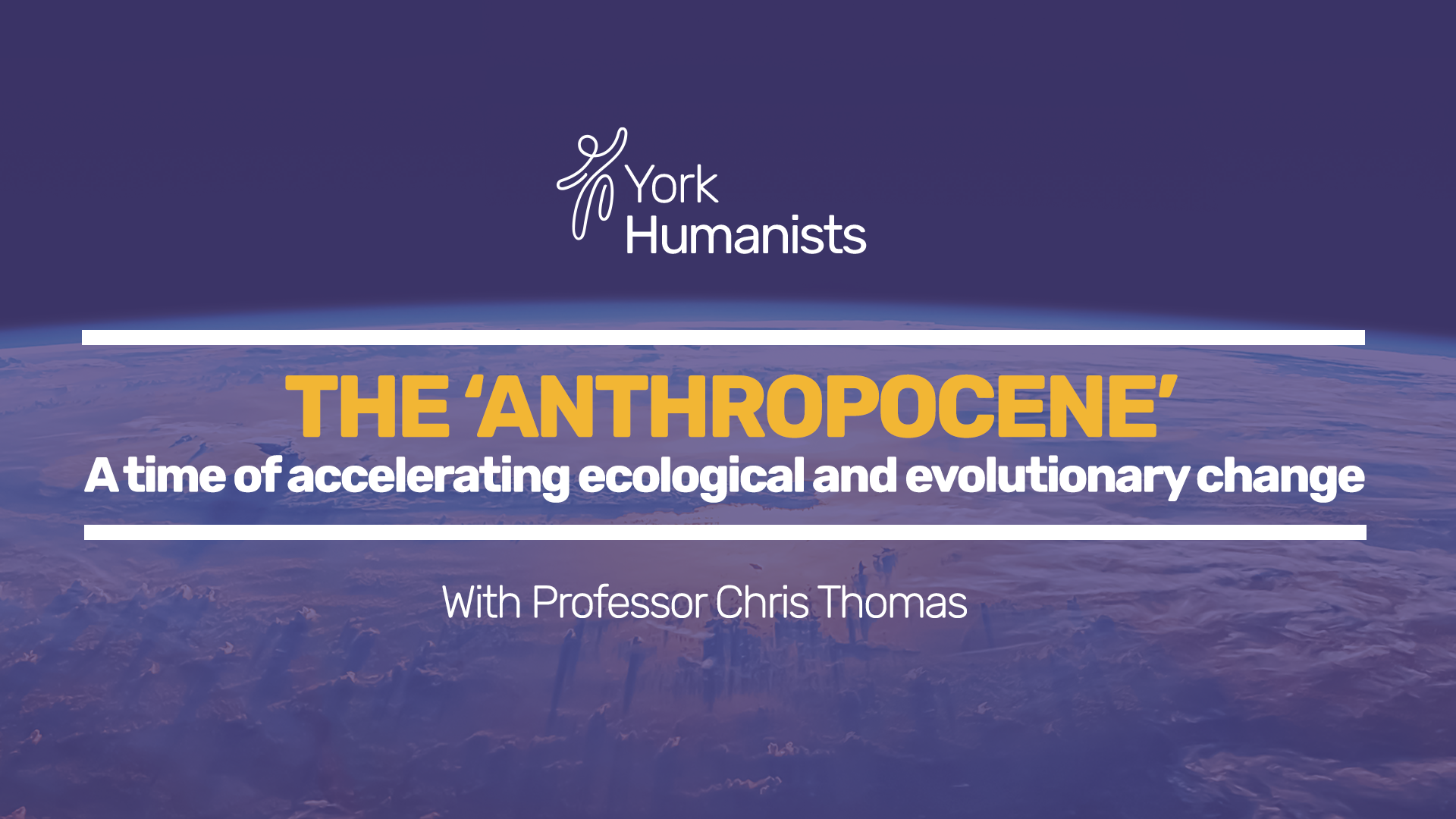 The ‘Anthropocene’: The Ecological Impact Of A New Epoch | York Humanists